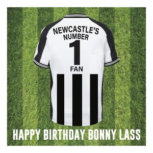 Newcastle Shirt Bonny Lass Birthday Card
