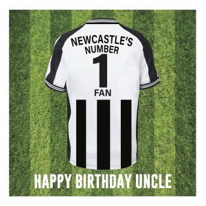 Newcastle Shirt Uncle Birthday Card